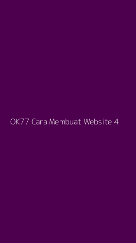 Tampilan Antarmuka Aplikasi Ok77 Cara Membuat Website - 4