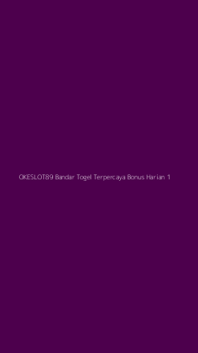Tampilan Antarmuka Aplikasi Okeslot89 Bandar Togel Terpercaya Bonus Harian - 1