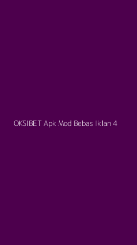 Tampilan Antarmuka Aplikasi Oksibet Apk Mod Bebas Iklan - 4