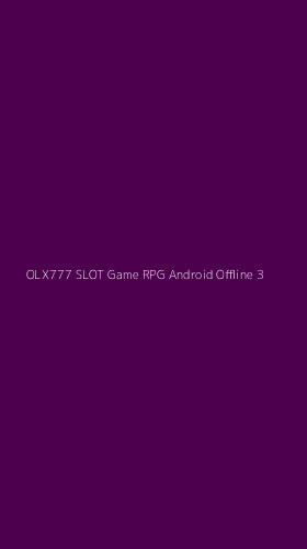 Tampilan Antarmuka Aplikasi Olx777 Slot Game Rpg Android Offline - 3