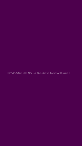 Tampilan Antarmuka Aplikasi Olympus168 Login Situs Multi Game Terbesar Di Asia - 1