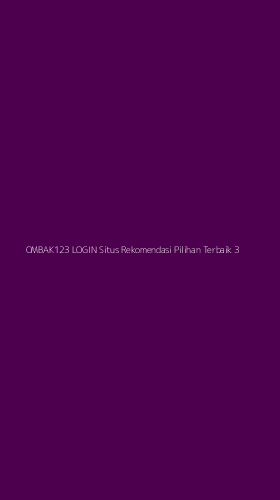 Tampilan Antarmuka Aplikasi Ombak123 Login Situs Rekomendasi Pilihan Terbaik - 3
