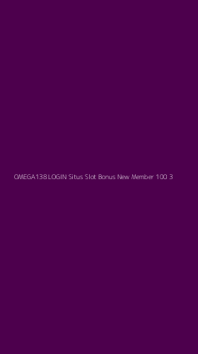 Tampilan Antarmuka Aplikasi Omega138 Login Situs Slot Bonus New Member 100 - 3