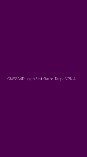 Tampilan Antarmuka Aplikasi Omega4d Login Slot Gacor Tanpa Vpn - 4