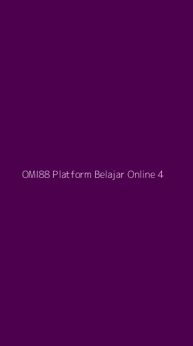 Tampilan Antarmuka Aplikasi Omi88 Platform Belajar Online - 4