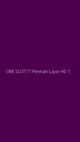 Tampilan Antarmuka Aplikasi One Slot77 Perekam Layar Hd - 1