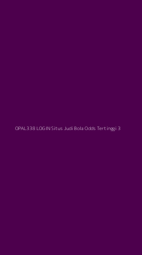 Tampilan Antarmuka Aplikasi Opal338 Login Situs Judi Bola Odds Tertinggi - 3
