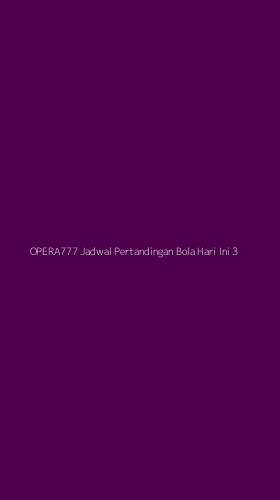 Tampilan Antarmuka Aplikasi Opera777 Jadwal Pertandingan Bola Hari Ini - 3