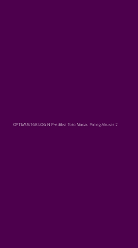 Tampilan Antarmuka Aplikasi Optimus168 Login Prediksi Toto Macau Paling Akurat - 2