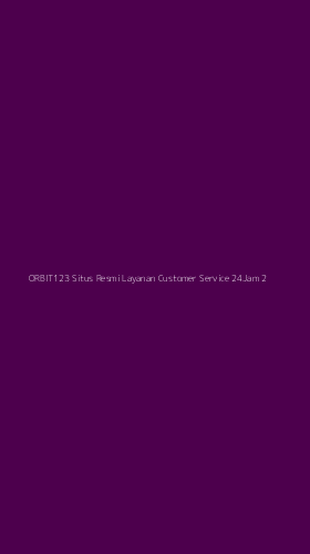 Tampilan Antarmuka Aplikasi Orbit123 Situs Resmi Layanan Customer Service 24jam - 2