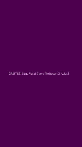Tampilan Antarmuka Aplikasi Orbit88 Situs Multi Game Terbesar Di Asia - 3