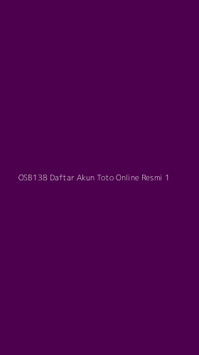 Tampilan Antarmuka Aplikasi Osb138 Daftar Akun Toto Online Resmi - 1