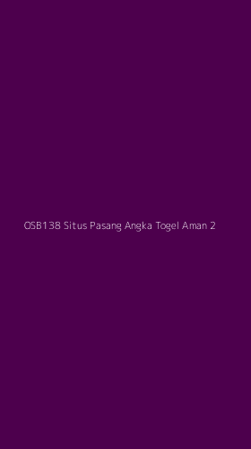 Tampilan Antarmuka Aplikasi Osb138 Situs Pasang Angka Togel Aman - 2