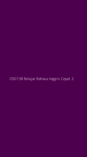 Tampilan Antarmuka Aplikasi Osg138 Belajar Bahasa Inggris Cepat - 2