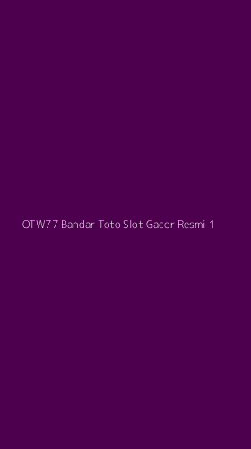 Tampilan Antarmuka Aplikasi Otw77 Bandar Toto Slot Gacor Resmi - 1