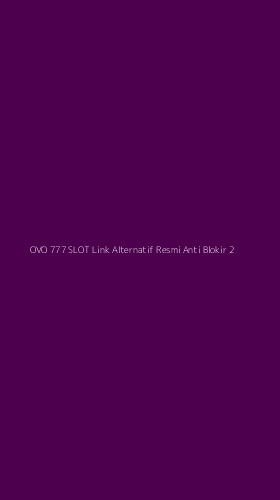 Tampilan Antarmuka Aplikasi Ovo 777 Slot Link Alternatif Resmi Anti Blokir - 2