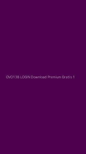 Tampilan Antarmuka Aplikasi Ovo138 Login Download Premium Gratis - 1