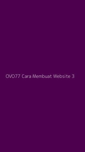 Tampilan Antarmuka Aplikasi Ovo77 Cara Membuat Website - 3