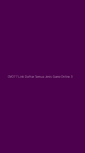 Tampilan Antarmuka Aplikasi Ovo77 Link Daftar Semua Jenis Game Online - 3