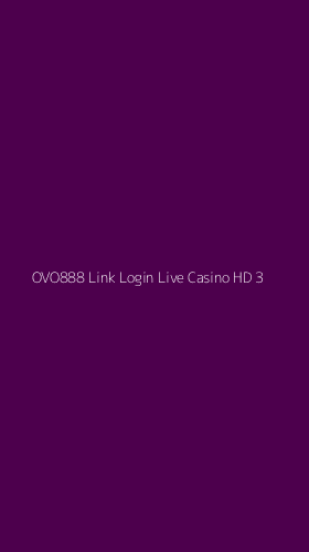 Tampilan Antarmuka Aplikasi Ovo888 Link Login Live Casino Hd - 3