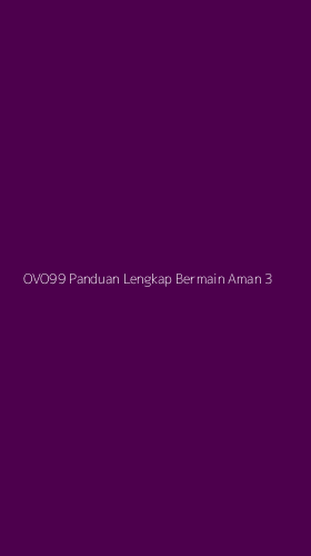 Tampilan Antarmuka Aplikasi Ovo99 Panduan Lengkap Bermain Aman - 3