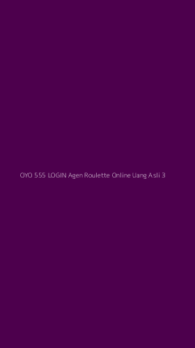 Tampilan Antarmuka Aplikasi Oyo 555 Login Agen Roulette Online Uang Asli - 3