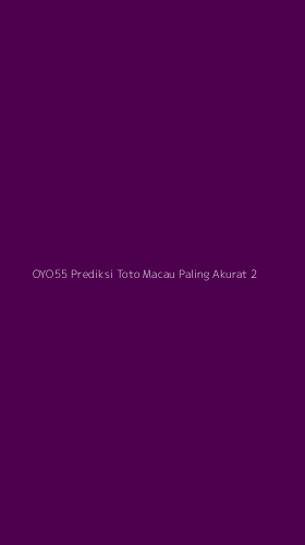 Tampilan Antarmuka Aplikasi Oyo55 Prediksi Toto Macau Paling Akurat - 2