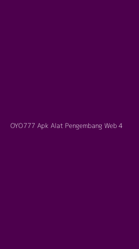 Tampilan Antarmuka Aplikasi Oyo777 Apk Alat Pengembang Web - 4