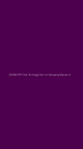 Tampilan Antarmuka Aplikasi Oyo88 Rtp Slot Tertinggi Hari Ini Gampang Maxwin - 4