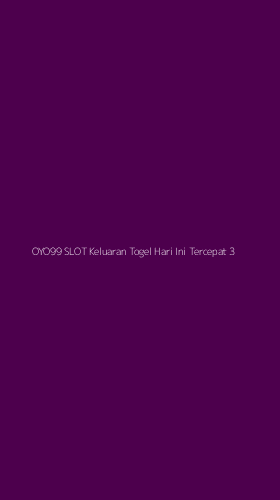 Tampilan Antarmuka Aplikasi Oyo99 Slot Keluaran Togel Hari Ini Tercepat - 3