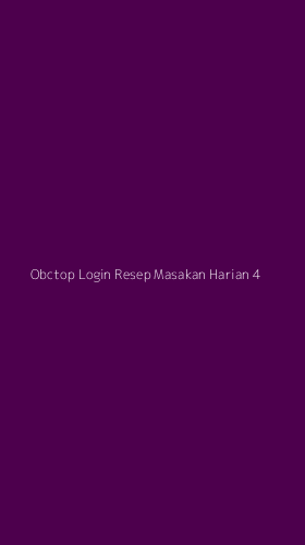 Tampilan Antarmuka Aplikasi Obctop Login Resep Masakan Harian - 4