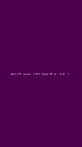 Tampilan Antarmuka Aplikasi Obor 88 Jadwal Pertandingan Bola Hari Ini - 3