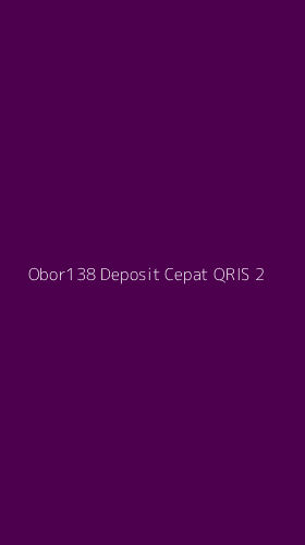 Tampilan Antarmuka Aplikasi Obor138 Deposit Cepat Qris - 2