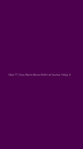 Tampilan Antarmuka Aplikasi Obor77 Situs Resmi Bonus Referral Seumur Hidup - 4