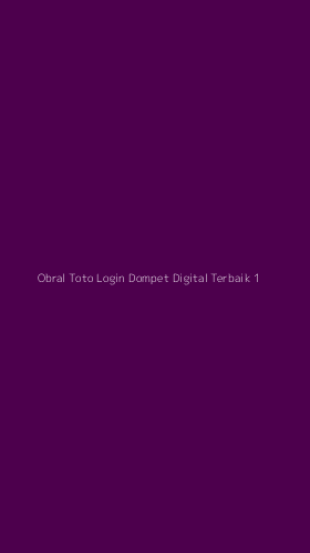 Tampilan Antarmuka Aplikasi Obral Toto Login Dompet Digital Terbaik - 1
