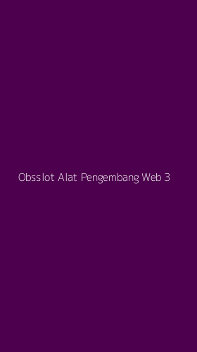 Tampilan Antarmuka Aplikasi Obsslot Alat Pengembang Web - 3