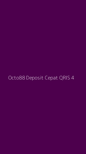 Tampilan Antarmuka Aplikasi Octo88 Deposit Cepat Qris - 4