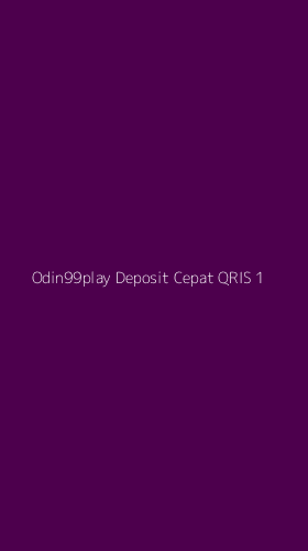 Tampilan Antarmuka Aplikasi Odin99play Deposit Cepat Qris - 1
