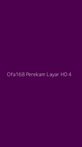 Tampilan Antarmuka Aplikasi Ofa168 Perekam Layar Hd - 4