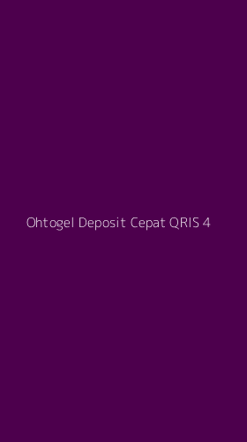 Tampilan Antarmuka Aplikasi Ohtogel Deposit Cepat Qris - 4