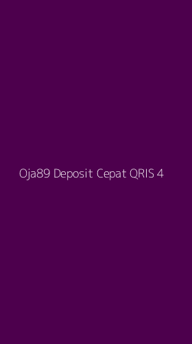 Tampilan Antarmuka Aplikasi Oja89 Deposit Cepat Qris - 4