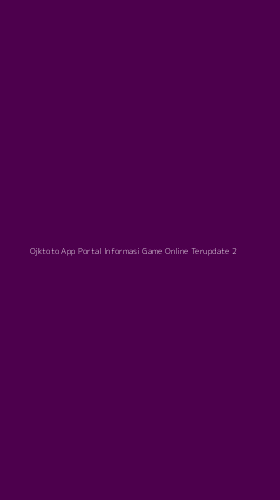 Tampilan Antarmuka Aplikasi Ojktoto App Portal Informasi Game Online Terupdate - 2