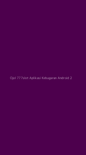 Tampilan Antarmuka Aplikasi Ojol 777slot Aplikasi Kebugaran Android - 2