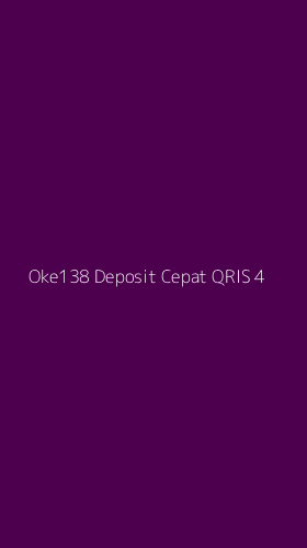 Tampilan Antarmuka Aplikasi Oke138 Deposit Cepat Qris - 4