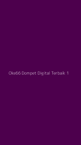 Tampilan Antarmuka Aplikasi Oke66 Dompet Digital Terbaik - 1