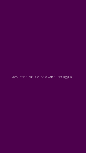 Tampilan Antarmuka Aplikasi Okesultan Situs Judi Bola Odds Tertinggi - 4