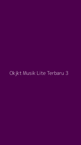 Tampilan Antarmuka Aplikasi Okjkt Musik Lite Terbaru - 3