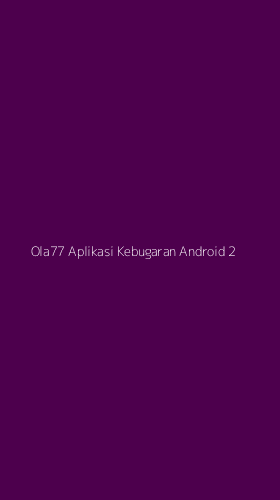 Tampilan Antarmuka Aplikasi Ola77 Aplikasi Kebugaran Android - 2