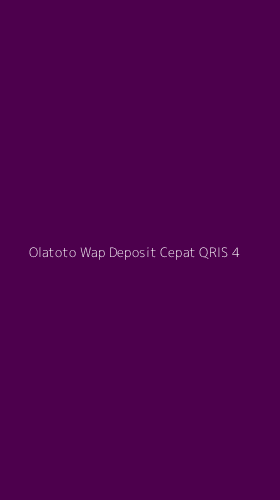Tampilan Antarmuka Aplikasi Olatoto Wap Deposit Cepat Qris - 4