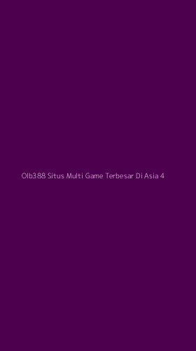 Tampilan Antarmuka Aplikasi Olb388 Situs Multi Game Terbesar Di Asia - 4